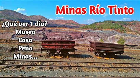 📌 Minas De RÍo Tinto 4k Parque Minero Casa 21 Peña Del Hierro
