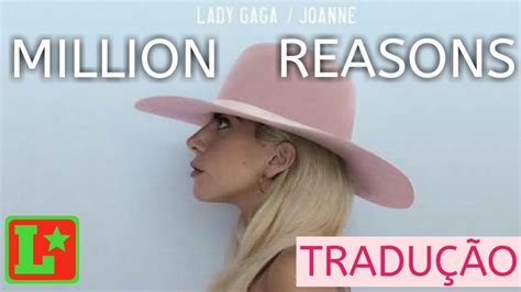 Lady Gaga Million Reasons TraduÇÃo Lyric Video Youtube