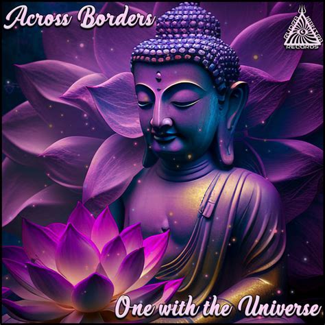 One With The Universe Across Borders Rudra Mantra Records
