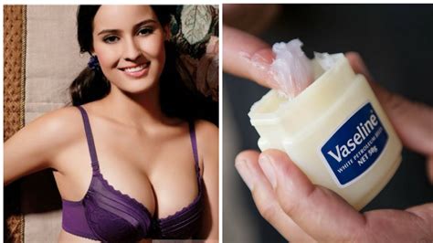 You might be wondering how vaseline and toothpaste can increase your boobs. She Applied Vaseline On Her Breast Daily And After 30 Days ...