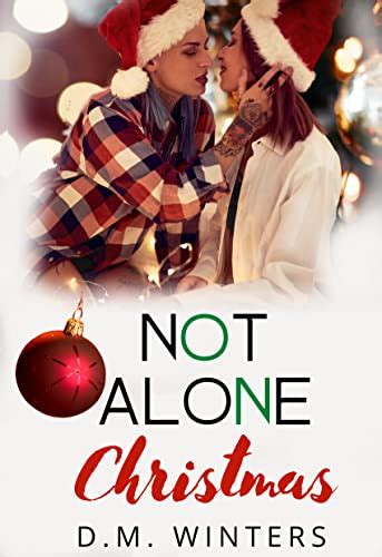 Not Alone On Christmas A Lesbian Christmas Romance A Gay Holiday