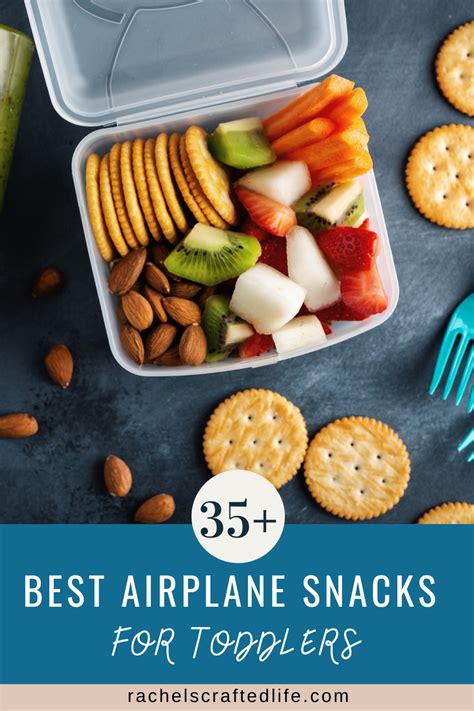 35 Best Airplane Snacks For Toddlers Who Travel Rachels Crafted Life
