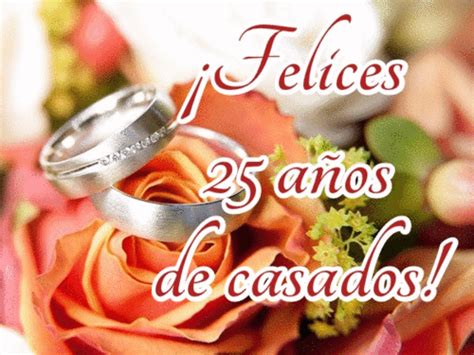 17 anos que nesta data seja um ponto de partida de grandes descobertas e fantásticas realizações. Tarjetas del 25 Aniversario de bodas | Imágenes y frases ...