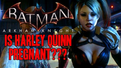 Is Harley Quinn Pregnant Batman Arkham Knight Spoliers Youtube