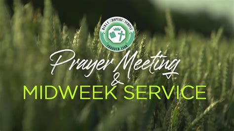 Bbtp Prayer Meeting And Midweek Service Bbtp Prayer Meeting And