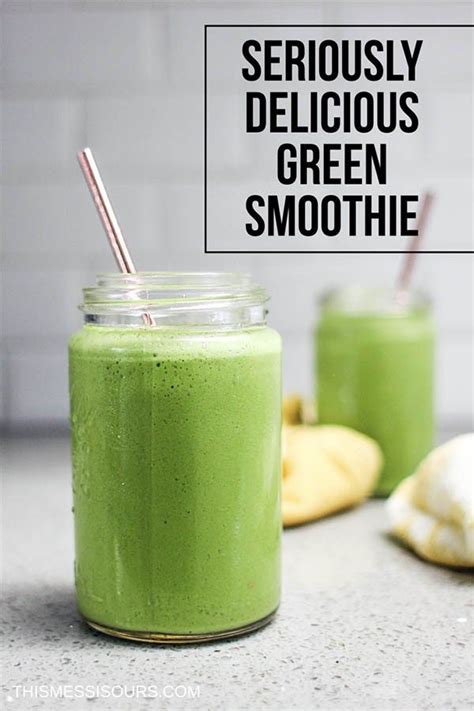 Seriously Delicious Green Smoothie Recipe Yummy Green Smoothie