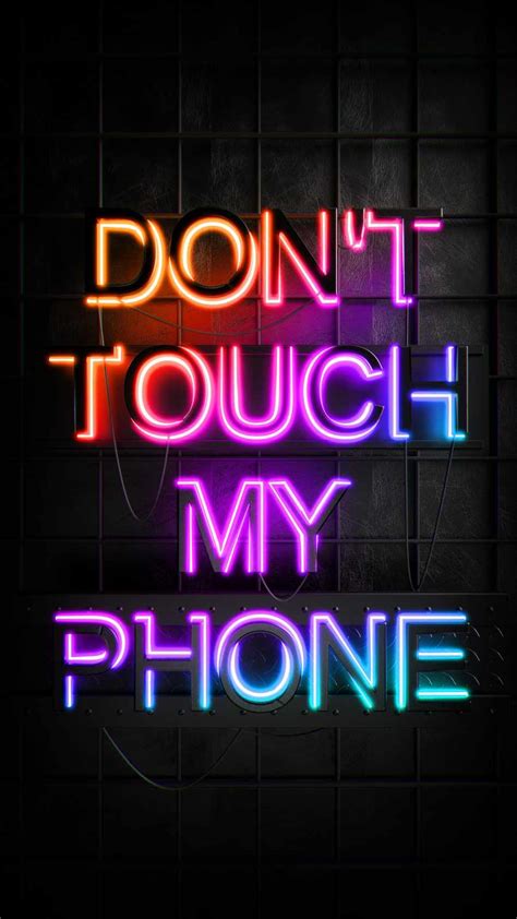Dont Touch My Phone Iphone Wallpaper Iphone Wallpapers