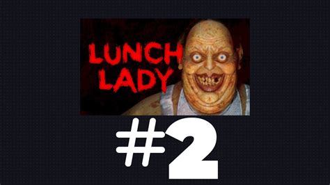 Lunch Lady Duo Gameplay 2 Youtube