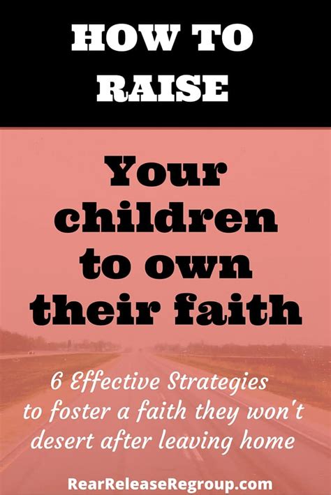 How To Raise Your Children To Own Their Faith