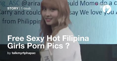 Free Sexy Hot Filipina Girls Porn Pics 🔷 Coub