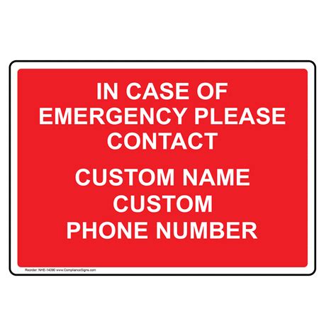 In Case Of Emergency Please Contact Custom Sign Nhe 14090