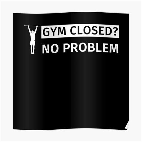 Gym Closed No Problem Calisthenics Street Workout Poster For Sale