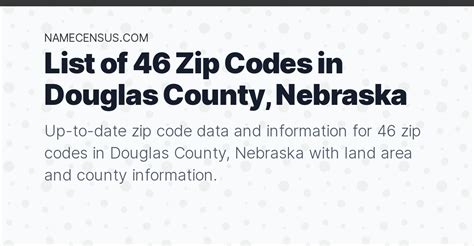 Douglas County Zip Codes List Of 46 Zip Codes In Douglas County Nebraska