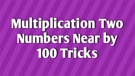 Multiplication Two Numbers Near 100 Tricks Youtube