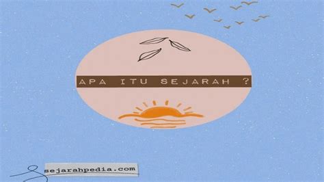 We did not find results for: Apa Itu Sejarah? Pengertian, Kegunaan dan Manfaat ...