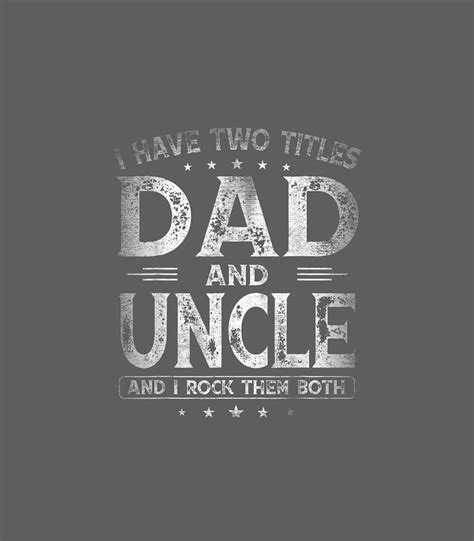 ave two titles dad and uncle fathers day digital art by aslan shauni fine art america