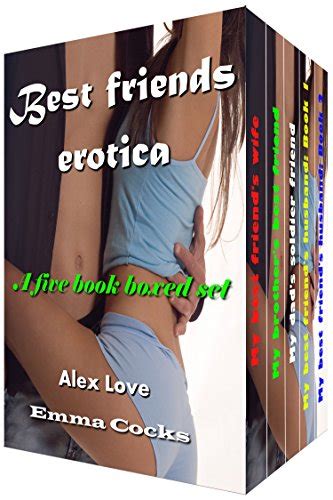 Best Friends Erotica A Five Book Boxed Set Kindle Edition By Cocks Emma Love Alex