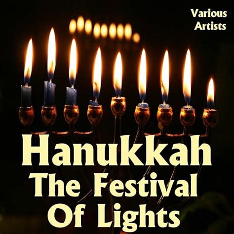 Hanukkah The Festival Of Lights By Various Artists On Amazon Music