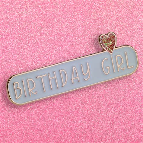 Birthday Girl Enamel Pin Badge