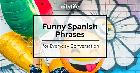 100 Common Spanish Phrases Everyone Should Know Citylife Madrid