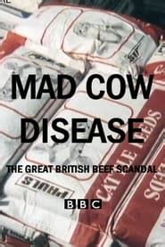 Mad Cow Disease The Great British Beef Scandal What Is On Disney Plus