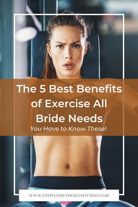 The 5 Best Benefits Of Exercise All Bride Needs You Have To Know These Workout Programs For