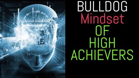 Bulldog Mindset Toughness And Psychology Of High Achievers Youtube