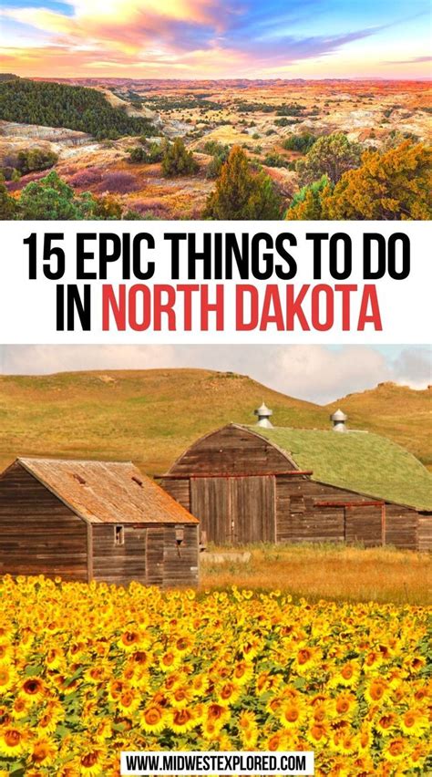 15 Epic Things To Do In North Dakota North Dakota Vacation South