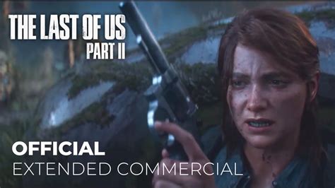 The Last Of Us Part Ii Extended Commercial 2020 Youtube