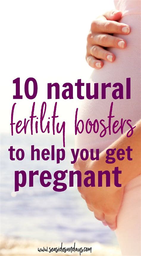 10 Easy Ways To Boost Your Fertility Naturally Getting Pregnant