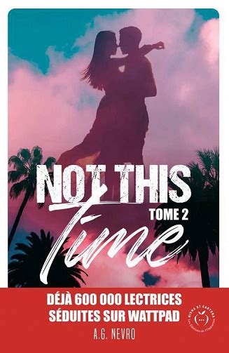 Not This Time Tome 2 A G Nevro 2023 Bookys Ebooks