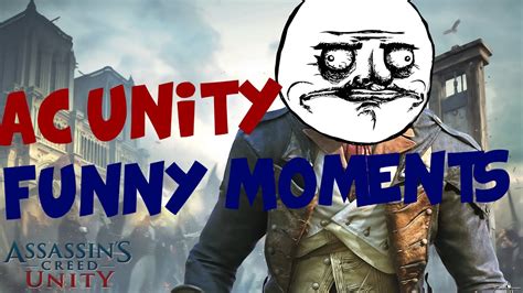 Assassin S Creed Unity Funny Moments Bugs Glitches Trolling And More