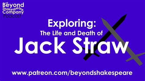 The Life And Death Of Jack Straw Beyond Shakespeare Exploring Session Youtube