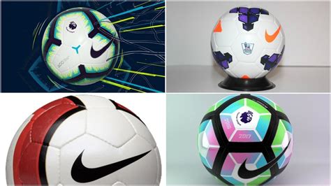 Premier League Every Premier League Ball From The Past Decade The