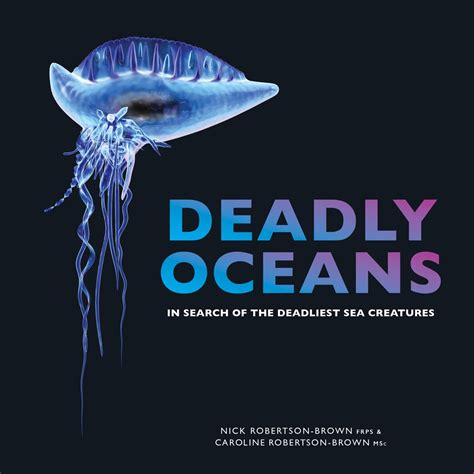 Deadly Oceans In Search Of The Deadliest Sea Creatures