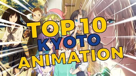 Os 10 Melhores Animes Da Kyoto Animation Youtube