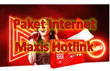 Read everything about the hotlink credit & maxis direct billing here. Paket Internet Maxis Hotlink Malaysia Terbaru 2020 - WARGA ...