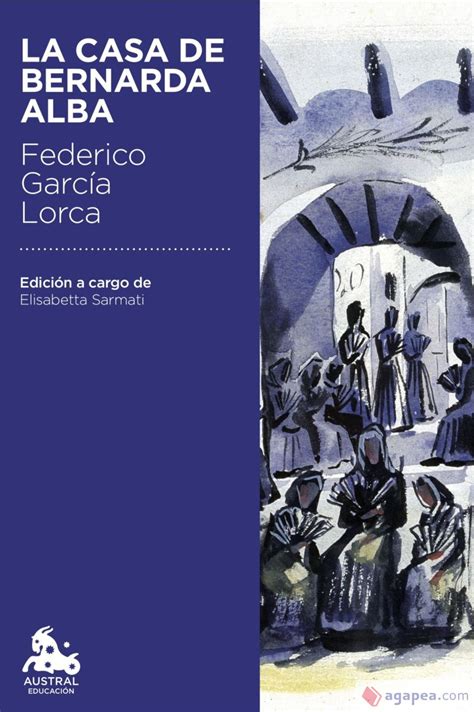 La Casa De Bernarda Alba Federico Garcia Lorca 9788467044027