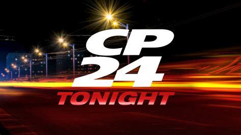Cp24 Debuts New Primetime Program Cp24 Tonight Launching March 1