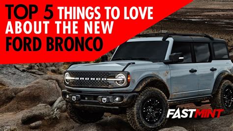 The Top 5 Things We Love About The New Ford Bronco Youtube