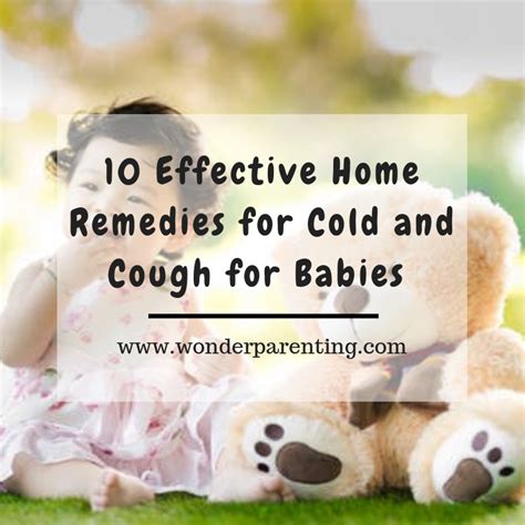 Top 10 Best Effective Home Remedies For Cold And Cough For Babies