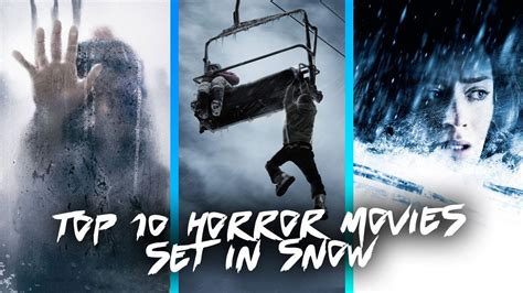 Top 10 Horror Movies Set In Snow Youtube
