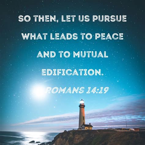 Romans So Then Let Us Pursue What Leads To Peace And To Mutual