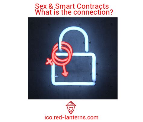 sex and smart contracts 🔐first of all smart contracts… by red lanterns medium