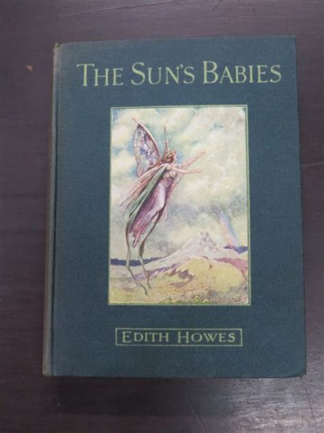 Edith Howes The Suns Babies With Four Illustrations In Colour By