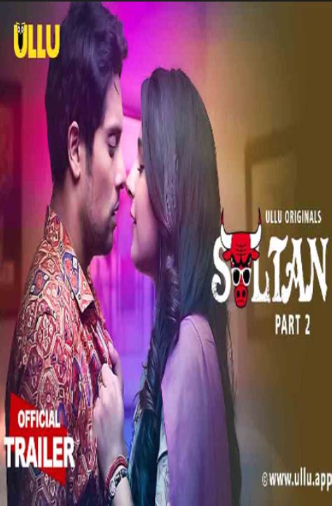 Sultan Part 2 Trailer 2022 Ullu Originals Hindi Hot Web Series