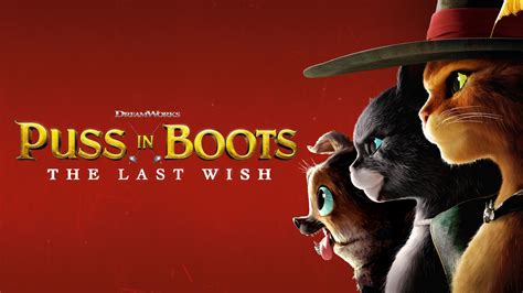 Puss In Boots The Last Wish Featurette Cast Trailers And Videos Rotten Tomatoes