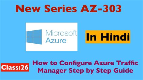 How To Configure Azure Traffic Manager Step By Step Guide In Hinid