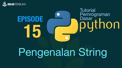 Belajar Python Dasar 15 Pengenalan String YouTube