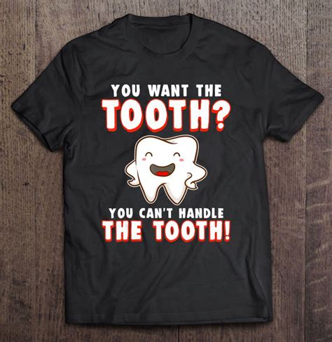 Funny Dental Assistant Hygienist Dentist School Graduate Tee Shirt S 3xl